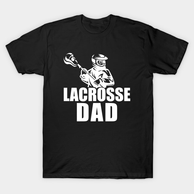 Lacrosse Dad w T-Shirt by KC Happy Shop